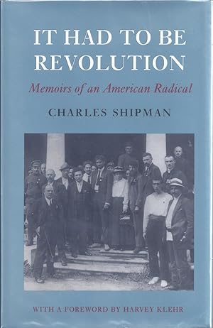 Imagen del vendedor de It Had to Be Revolution Memoirs of an American Radical a la venta por Willis Monie-Books, ABAA