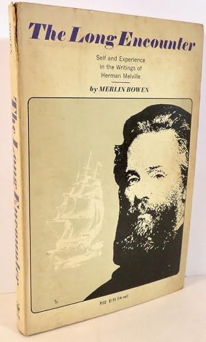 Seller image for The Long Encounter - Self and Experience in the Writings of Herman Melville for sale by Evolving Lens Bookseller