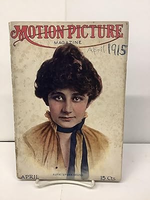 Motion Picture Magazine, Vol. IX, No. 3, April 1915