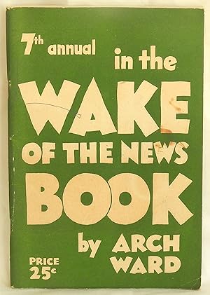 Seller image for 7th Annual In the Wake of the News Book for sale by Argyl Houser, Bookseller