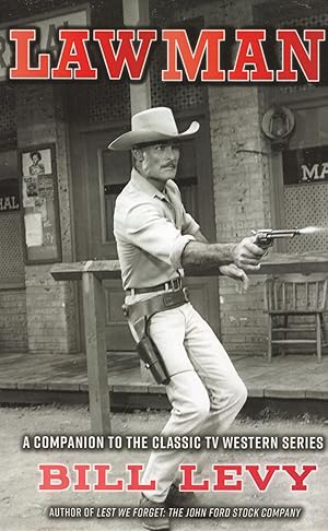 Lawman : A Companion To The Classic TV Western Series :