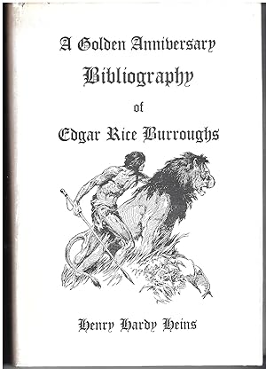 Imagen del vendedor de A Golden Anniversary Bibliography of Edgar Rice Burroughs a la venta por Allyouneedisbooks Ltd