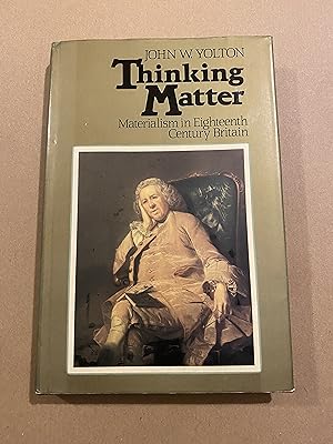 Imagen del vendedor de Thinking Matter: Materialism in Eighteenth-Century Britain a la venta por BBBooks