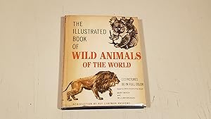 Seller image for The Illustrated Book Of Wild Animals Of The World for sale by SkylarkerBooks