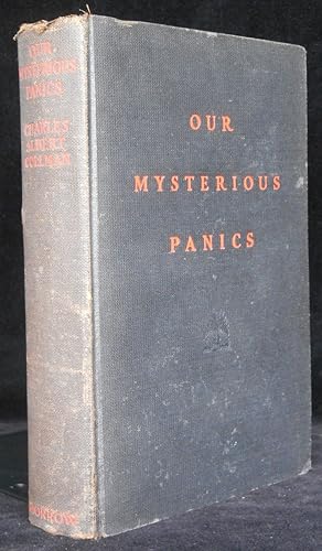 Seller image for Our Mysterious Panics 1830-1930. A Story of Events and the Men Involved for sale by Montecito Rare Books