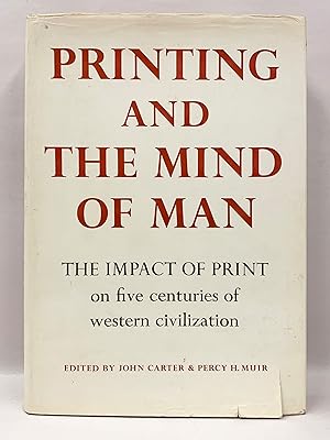 Printing and the Mind of Man A Descriptive Catalogue Illustrating the Impact of Print on the Evol...