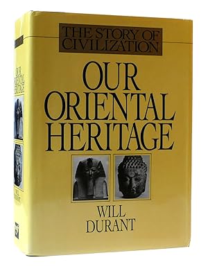 Seller image for Our Oriental Heritage - STORY OF CIVILIZATION: 1 for sale by Rare Book Cellar