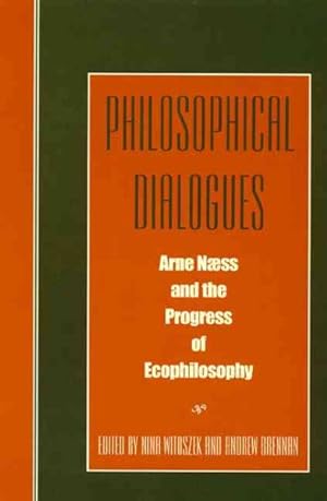 Seller image for Philosophical Dialogues : Arne Naess and the Progress of Ecophilosophy for sale by GreatBookPricesUK