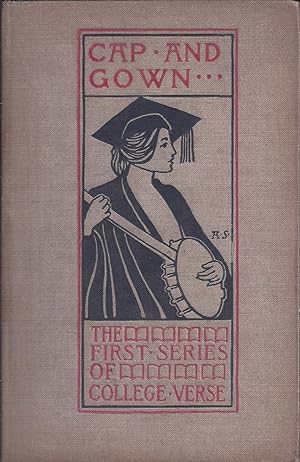 Seller image for Cap And Gown Some College Verse for sale by Willis Monie-Books, ABAA