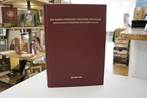 Bild des Verkufers fr Die Werke Friedrich Christoph Oetingers: Chronologisch-systematische Bibliographie 1707-2014 (= Bibliographie zur Geschichte des Pietismus, Band 3) zum Verkauf von Antiquariat Wilder - Preise inkl. MwSt.