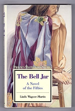 THE BELL JAR: A Novel of the Fifties