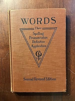 Imagen del vendedor de Words: Their spelling, pronunciation, definition and application a la venta por Shadetree Rare Books