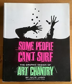 Immagine del venditore per Some People Can't Surf: The Graphic Design of Art Chantry venduto da Stacks Abound Books