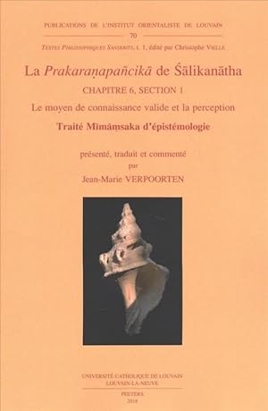 Bild des Verkufers fr La Prakaranapancika de Salikanatha. Chapitre 6, section 1: Le moyen de connaissance valide et la perception (Paperback) zum Verkauf von CitiRetail