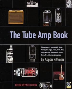 Image du vendeur pour The Tube Amp Book: Deluxe Revised Edition (Hardcover) mis en vente par AussieBookSeller