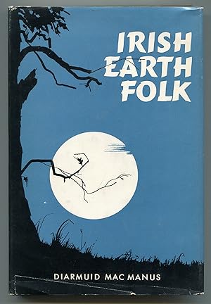Bild des Verkufers fr Irish Earth Folk zum Verkauf von Between the Covers-Rare Books, Inc. ABAA
