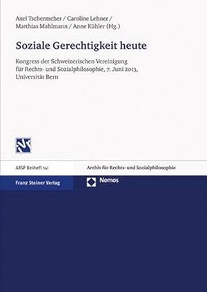 Seller image for Soziale Gerechtigkeit Heute: Kongress Der Schweizerischen Vereinigung Fur Rechts- Und Sozialphilosophie, 7. Juni 2013, Universitat Bern (Paperback) for sale by CitiRetail