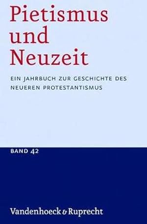 Imagen del vendedor de Pietismus und Neuzeit Band 42 - 2016 (Paperback) a la venta por CitiRetail