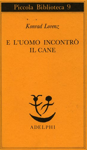 Immagine del venditore per E l'uomo incontr il cane. venduto da FIRENZELIBRI SRL