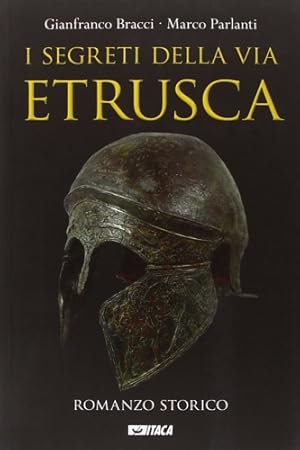 Immagine del venditore per I segreti della via etrusca. venduto da FIRENZELIBRI SRL