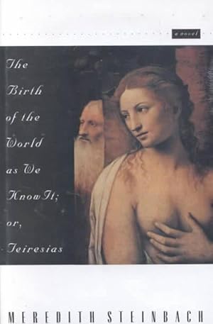 Immagine del venditore per The Birth of the World as We Know it, or, Teiresias (Hardcover) venduto da CitiRetail