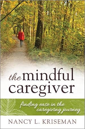 Imagen del vendedor de The Mindful Caregiver (Hardcover) a la venta por Grand Eagle Retail