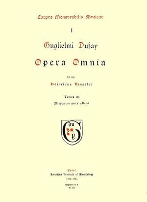 Image du vendeur pour CMM 1 Guillaume Dufay (Ca. 1400-1474), Opera Omnia, Edited by Heinrich Besseler. Vol. III Missarum Pars Altera (Paperback) mis en vente par CitiRetail