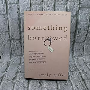 Something Borrowed: A Novel