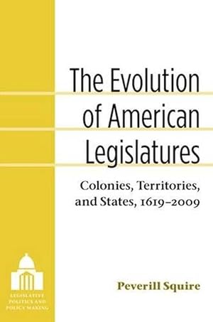 Imagen del vendedor de The Evolution of American Legislatures (Hardcover) a la venta por CitiRetail