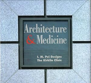 Immagine del venditore per Architecture and Medicine: I.M. Pei Designs the Kirklin Clinic (Hardcover) venduto da CitiRetail