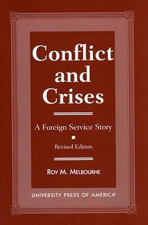 Immagine del venditore per Conflict and Crisis a Foreign Service Story--Revised Edition (Hardcover) venduto da CitiRetail