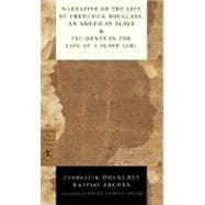 Imagen del vendedor de Narrative of the Life of Frederick Douglass, an American Slave & Incidents in the Life of a Slave Girl a la venta por eCampus