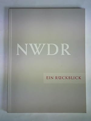 NWDR. Ein Rückblick