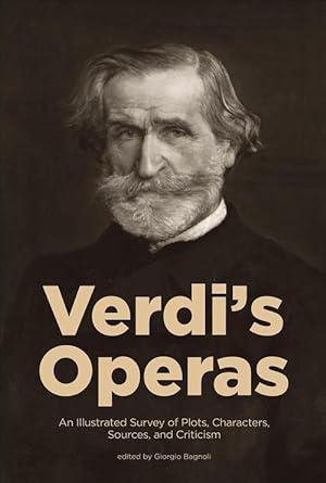 Seller image for Verdi's Operas: An Illustrated Survey of Plots, Characters, Sources, and Criticism (Paperback) for sale by CitiRetail