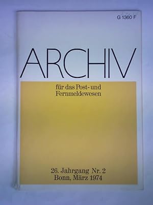 Archiv für das Post- und Fernmeldewesen (Archiv PF) - 26. Jahrgang 1974, Nr. 2, März
