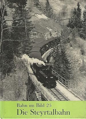 Seller image for Die Steyrtalbahn. Bahn im Bild. Band 25. for sale by Lewitz Antiquariat