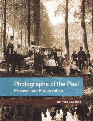 Imagen del vendedor de Photographs of the Past Process and Preservation (Paperback) a la venta por CitiRetail