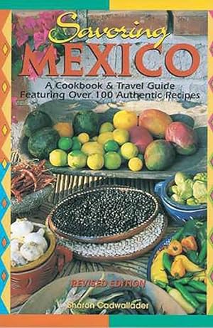 Imagen del vendedor de Savoring Mexico (Paperback) a la venta por CitiRetail
