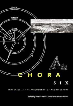 Immagine del venditore per Chora, Volume Six: Intervals in the Philosophy of Architecture (Hardcover) venduto da CitiRetail