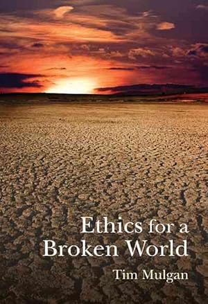 Seller image for Ethics for a Broken World: Imagining Philosophy After Catastrophe (Paperback) for sale by CitiRetail