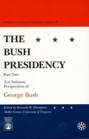 Seller image for The Bush Presidency - Part II (Paperback) for sale by CitiRetail