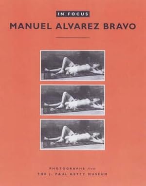 Immagine del venditore per In Focus: Manuel Alvarez Bravo (Paperback) venduto da AussieBookSeller