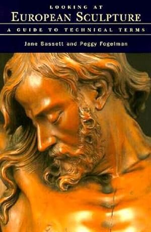 Imagen del vendedor de Looking at European Sculpture: A Guide to Technical Terms (Paperback) a la venta por CitiRetail