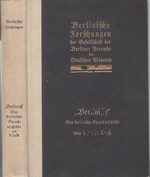 Seller image for Berlinisch ' - Eine berlinische Sprachgeschichte ( = Berlinische Forschungen, Texte und Untersuchungen, Zweiter Band ). for sale by Antiquariat Carl Wegner