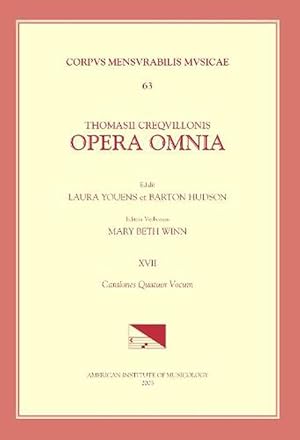 Imagen del vendedor de CMM 63 Thomas Crecquillon (Ca. 1510 Ca. 1557), Opera Omnia, Edited by Barton Hudson, Mary Tiffany Ferer, Laura Youens. Vol. XVII Chansons a 4 (Paperback) a la venta por CitiRetail