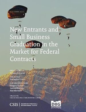 Seller image for New Entrants and Small Business Graduation in the Market for Federal Contracts (Paperback) for sale by CitiRetail