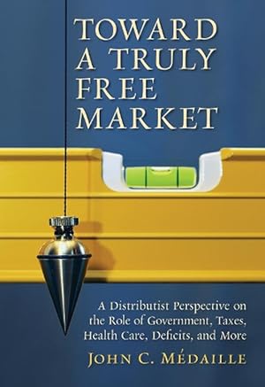 Bild des Verkufers fr Toward a Truly Free Market (Paperback) zum Verkauf von Grand Eagle Retail