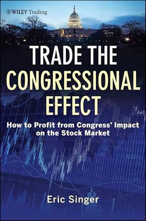 Imagen del vendedor de Trade the Congressional Effect (Hardcover) a la venta por CitiRetail