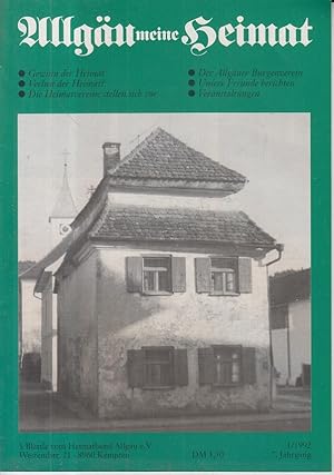 Allgäu meine Heimat. 7. Jahrgang, Nr. 1, 1992 'S Blättle vom Heimatbund Allgäu.