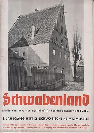 Schwabenland. 3. Jahrgang 1936, Heft 12. Zeitschrift für den Gau Schwaben